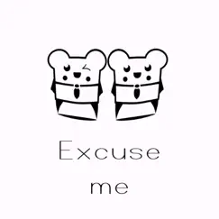 Excuse Me (Radio Edit) Song Lyrics