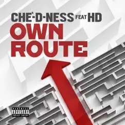 Own Route (feat. HD) - Single by Che' D Ness album reviews, ratings, credits