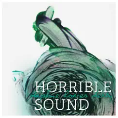 Horrible Sound - Single by Daphne Loves Derby album reviews, ratings, credits