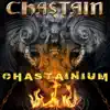 Chastainium album lyrics, reviews, download