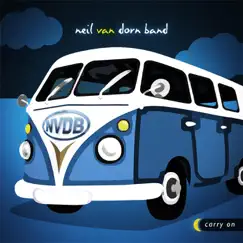 Carry On - EP by Neil Van Dorn Band album reviews, ratings, credits