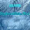 Deep House Collection, Vol. 1 album lyrics, reviews, download