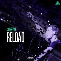 Reload - Single by Crossfiyah album reviews, ratings, credits