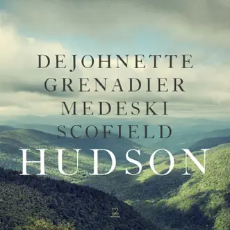 Hudson (feat. Jack DeJohnette, Larry Grenadier, John Medeski & John Scofield) by Hudson album download