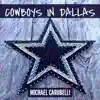 Cowboys in Dallas - Single album lyrics, reviews, download