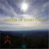 Master of Everything album lyrics, reviews, download