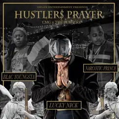 Hustlers Prayer (feat. Blac Youngsta & Narcotic Prince) - Single by Lucky Nick album reviews, ratings, credits