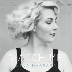 Watch Me by Nina Massara album reviews, ratings, credits