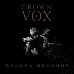 Broken Records - Single by Crown Vox album reviews, ratings, credits