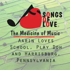 Aarin Loves School, Play Doh and Harrisburg, Pennsylvania - Single by J. Beltzer album reviews, ratings, credits