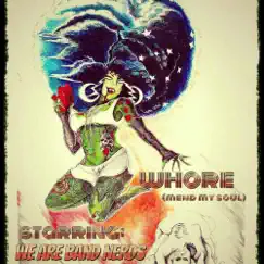 Whore (Mend My Soul) Song Lyrics