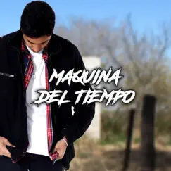 Maquina Del Tiempo Song Lyrics