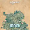 Reborn - Single album lyrics, reviews, download