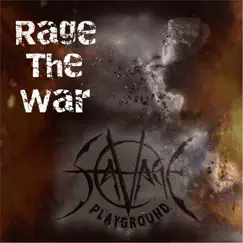 Rage the War - Single by Savage Playground album reviews, ratings, credits