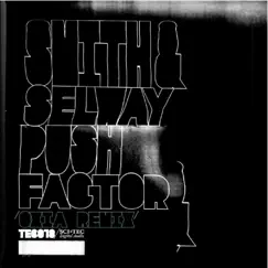 Push Factor - Single by Christian Smith & John Selway album reviews, ratings, credits
