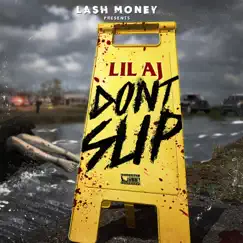 Don't Slip by Lil AJ album reviews, ratings, credits