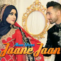 Jaane Jaan - Single by Sham Idrees album reviews, ratings, credits