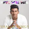 You're Still Here - Single album lyrics, reviews, download