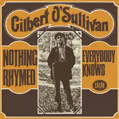 Nothing Rhymed / Everybody Knows - Single by Gilbert O'Sullivan album reviews, ratings, credits