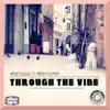 Through the Vine (feat. Rocio Starry) - Single album lyrics, reviews, download