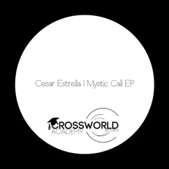 Mystic Call - Single by Cesar Estrella album reviews, ratings, credits