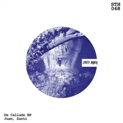 De Callado EP by Juan (AR) & Santi (AR) album reviews, ratings, credits