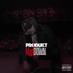Man Down - Single by Produkt album reviews, ratings, credits