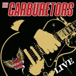 Live by The Carburetors album reviews, ratings, credits