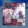 Keep Kool - Single album lyrics, reviews, download