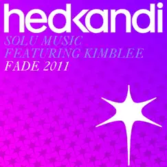 Fade (feat. KimBlee) [Garrett & Ojelay 2011 Mix] - Single by Solu Music album reviews, ratings, credits