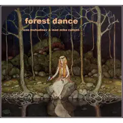 Forest Dance - Single by Leon Muhudinov & Mad Mike Cullens album reviews, ratings, credits