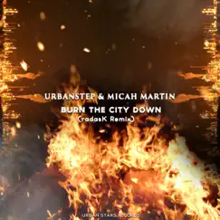 Burn the City Down (radasK Remix) Song Lyrics