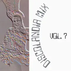 Discolandia Mix Vol. 7 by Various Artists album reviews, ratings, credits