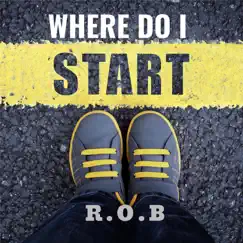 Where Do I Start - Single by Rob album reviews, ratings, credits