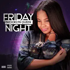 Friday Night - Single by Brooklyn Queen album reviews, ratings, credits