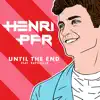 Until the End (feat. Raphaella) - Single album lyrics, reviews, download