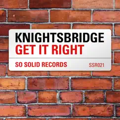 Get It Right - Single by Knightsbridge album reviews, ratings, credits