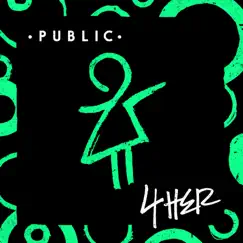 4Her - Single by PUBLIC album reviews, ratings, credits
