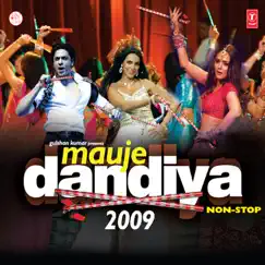 Mauje Dandiya-Non Stop 2009 (Continuous Mix) by Sukhwinder Singh, Vishal Dadlani, Robert 'Bob' Omulo & Vishal Bhardwaj album reviews, ratings, credits