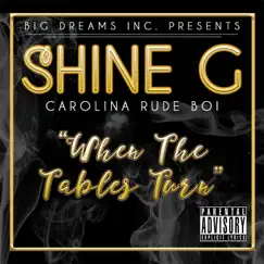 When da Tables Turn by Shine G album reviews, ratings, credits