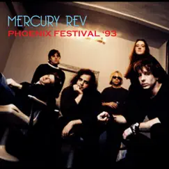 Phoenix Festival '93 by Mercury Rev album reviews, ratings, credits