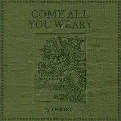Come All You Weary Song Lyrics