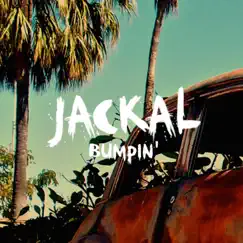 Bumpin' - Single by Jackal album reviews, ratings, credits