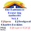 The Baltimore House-ing Authority, Vol. 1 - EP album lyrics, reviews, download