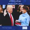 A Valentine Message for President and Mrs. Trump - Single album lyrics, reviews, download