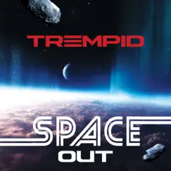 Space Out - Single by Trempid album reviews, ratings, credits