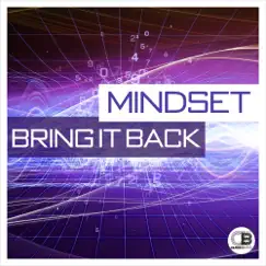 Bring it Back - Single by Mindset album reviews, ratings, credits