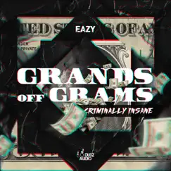 Grands Off Grams / Criminally Insane - Single by Eazy album reviews, ratings, credits