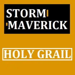 Holy Grail - Single by Storm Maverick album reviews, ratings, credits