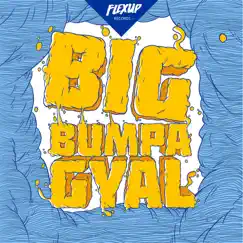 Big Bumpa Gyal Song Lyrics